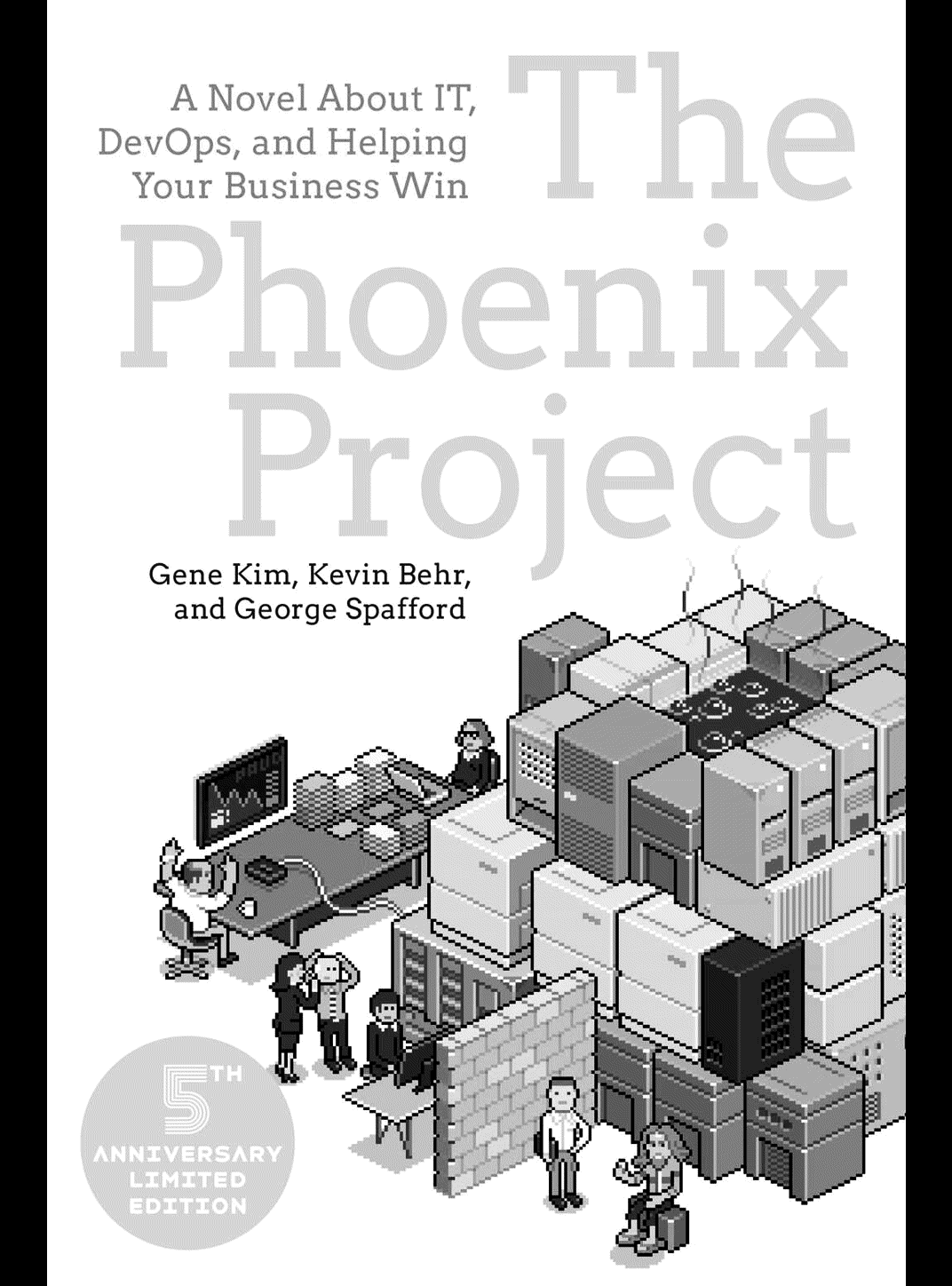 The Phoenix Project: A Novel about IT, DevOps, and Helping Your Business Win